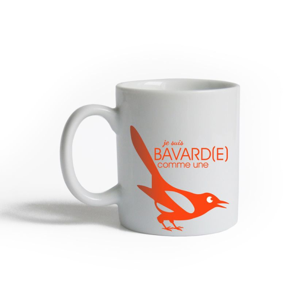 Tasse Je suis bavarde comme un pie