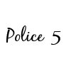 police 5